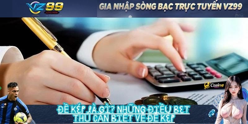 Đề kép là gì_ Những điều bet thủ cần biết về đề kép