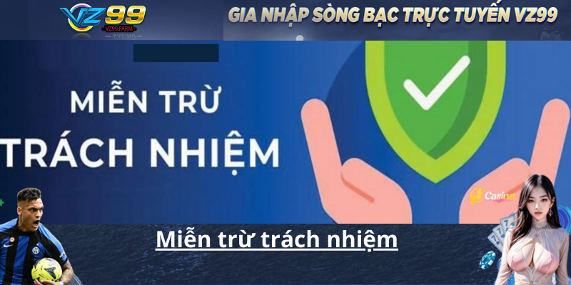 Miễn trừ trách nhiệm